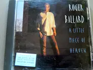 Roger Ballard - A Little Piece Of Heaven