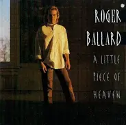 Roger Ballard - Little Piece of Heaven