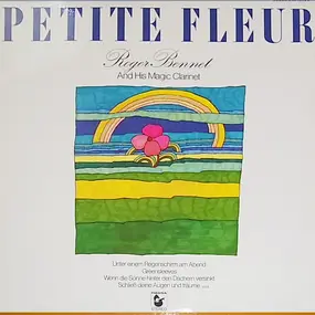 Roger Bennet And His Magic Clarinet - Petite Fleur