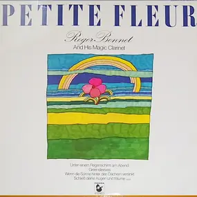 Roger Bennet And His Magic Clarinet - Petite Fleur