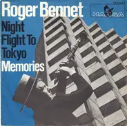 Roger Bennet - Night Flight To Tokyo
