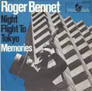 7inch Vinyl Single - Roger Bennet - Night Flight To Tokyo