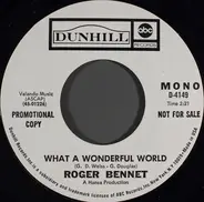 Roger Bennet - What A Wonderful World