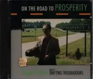 Roger Bellow And The Drifting Troubadours - On The Road To Prosperity