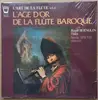 LP - Roger Bernolin / Noëlle Spieth - L'age D'Or de la Flûte Baroque - Gatefold