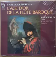 Roger Bernolin / Noëlle Spieth - L'age D'Or de la Flûte Baroque