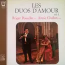 LP - Roger Bourdin & Annie Challan - Les Duos D'amour, Vol 2 - Gatefold, Booklet