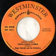 Roger Bourdin Et Son Orchestre / Noel Chiboust Et Son Orchestre - Choo-Choo Samba / Mambo-Jambo