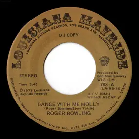 Roger Bowling - Dance With Me Molly / Love Let Me Down