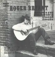 Roger Bryant - The Roger Bryant Phonograph Record