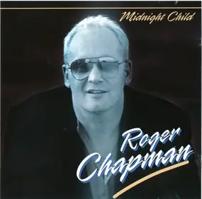 Roger Chapman - Midnight Child