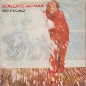 Roger Chapman - Midnite Child