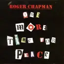 CD - Roger Chapman - One More Time For Peace - Digisleeve