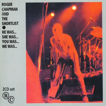 Roger Chapman And The Shortlist - He Was...She Was...You Was...We Was...
