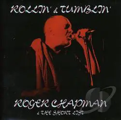 Roger Chapman - Rollin' & Tumblin'
