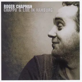 Roger Chapman - Chappo / Live In Hamburg