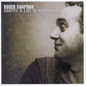 Roger Chapman - Chappo / Live In Hamburg