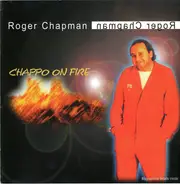 Roger Chapman - Chappo on Fire