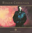 7'' - Roger Christian - Worlds Apart