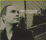 Roger Cicero & After Hours - There I Go