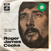 7inch Vinyl Single - Roger Cook - Today I Killed A Man I Didn't Know / Stop