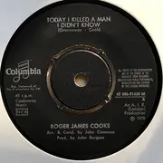 7inch Vinyl Single - Roger Cook - Today I Killed A Man I Didn't Know / Stop