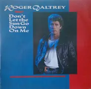 Roger Daltrey - Don't Let The Sun Go Down On Me