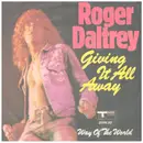 7inch Vinyl Single - Roger Daltrey - Giving It All Away