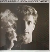 Roger Daltrey - Under a Raging Moon