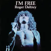 7inch Vinyl Single - Roger Daltrey - I'm Free
