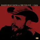 CD - Roger Dean Young And The Tin Cup - Casa