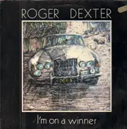 Roger Dexter - I'm On A Winner