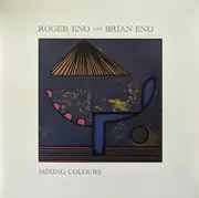 Double LP - Roger Eno And Brian Eno - Mixing Colours