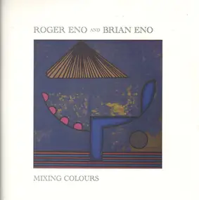 Roger Eno - Mixing Colours