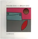 LP - Roger Eno /Brian Eno - Luminous - 180GR.
