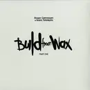 2 x 12inch Vinyl Single - Roger Gerressen & Ivano Tetelepta - Build From Wax (Part One) - Still sealed