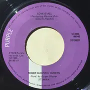 7inch Vinyl Single - Roger Glover And Guests - Love Is All