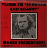 Roger Humphries - Some Of Me Songs And That