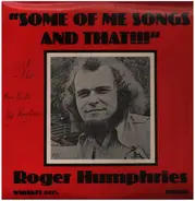 Roger Humphries - Some Of Me Songs And That