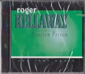 Roger Kellaway - Say That Again