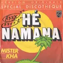 7inch Vinyl Single - Roger Kha - Hé Namana