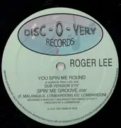 12inch Vinyl Single - Roger Lee - You Spin Me Round