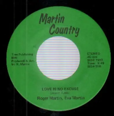 Roger Martin - Saturday Night Hero Sunday Morning Bum / Love Is No Excuse