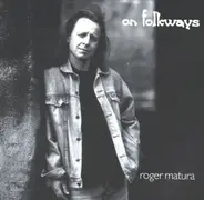 Roger Matura - On Folkways