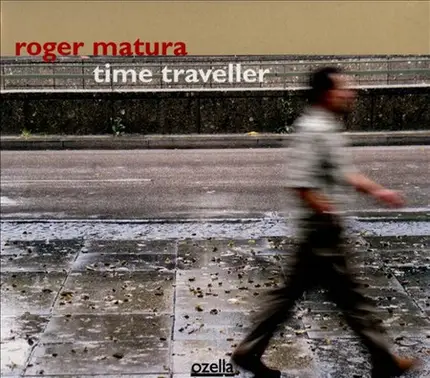 Roger Matura - Time Traveller