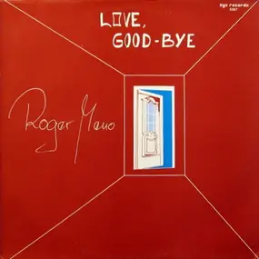 Roger Meno - Love, Good-Bye