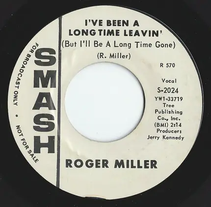 Roger Miller - I've Been A Long Time Leavin' (But I'll Be A Long Time Gone) / Husbands And Wives