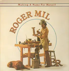 Roger Miller - Making a Name for Myself