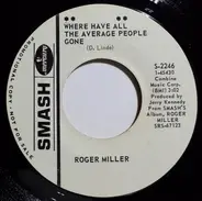 Roger Miller - Where Have All The Average People Gone