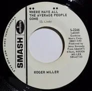 Roger Miller - Where Have All The Average People Gone